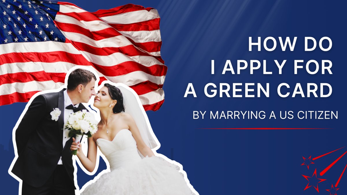 Amerikan Vatandaşıyla Evlilik Üzerinden Green Card Başvurusu Nasıl Yapılır