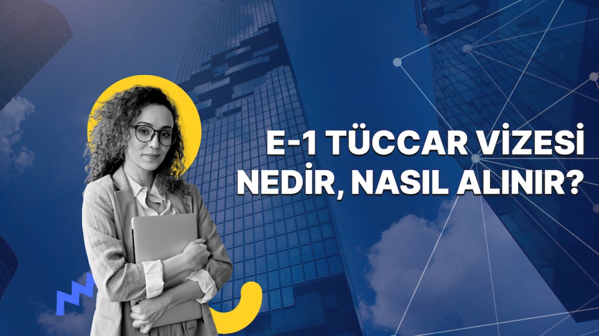 ABD ile ticaret yapan girişimciler ve şirketler için E-1 vizesi başvuru şartları, süreç ve avantajlar.