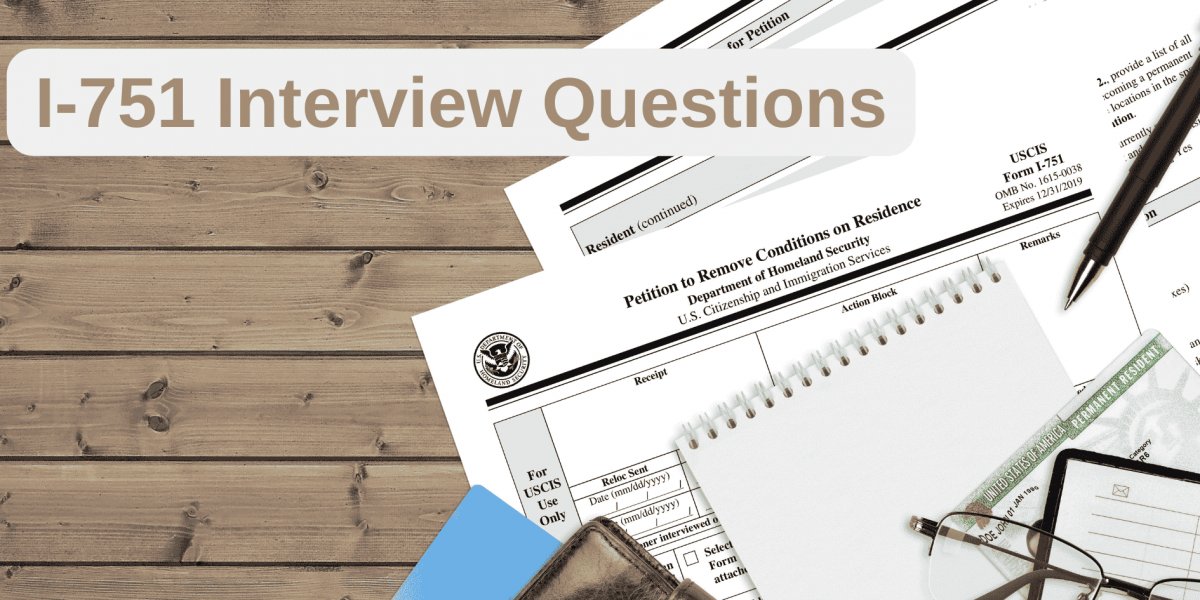 I-751-Questions-Interview